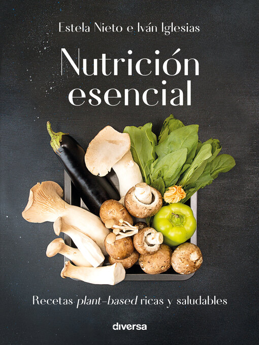 Title details for Nutrición esencial by Iván Iglesias - Available